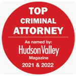 Top Criminal Attorney | AS Named By: Hudson Valley Magazine | 2021 & 2022